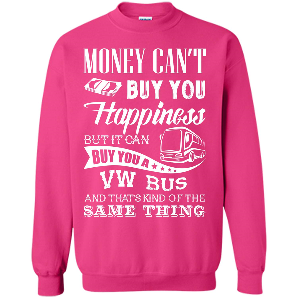 Driver T-shirt Money Can’t Buy You Happiness T-shirt Heliconia