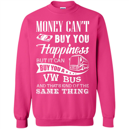 Driver T-shirt Money Can’t Buy You Happiness T-shirt Heliconia