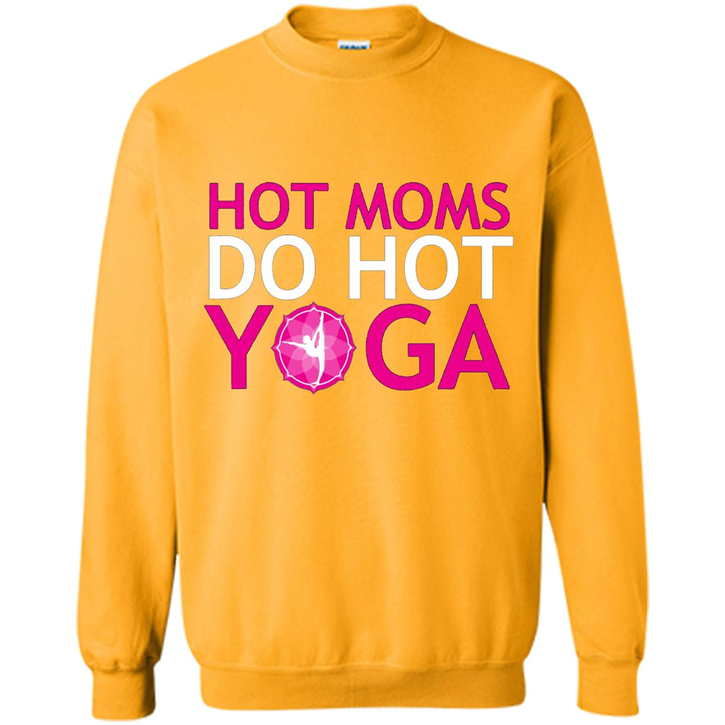 Hot Moms Do Hot Yoga T-shirt Gold
