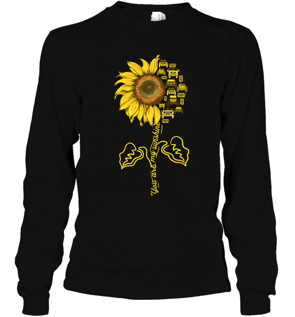 You Are My Sunshine Sunflower Jeeps ShirtUnisex Long Sleeve Classic Tee