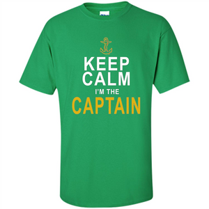 Boat Captain T-Shirt Keep Calm Im The Captain