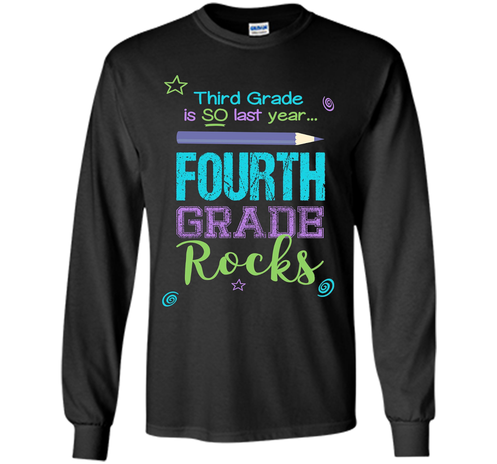 Fun Fourth Grade Rocks TShirt: 3rd Grade Is So Last Year Tee shirt Black