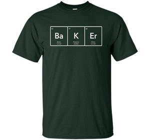 Baker Periodic Table Element T-Shirt t-shirt