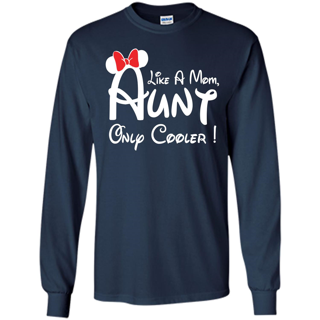 Aunt T-shirt Aunt Like A Mom Only Cooler T-shirt Navy