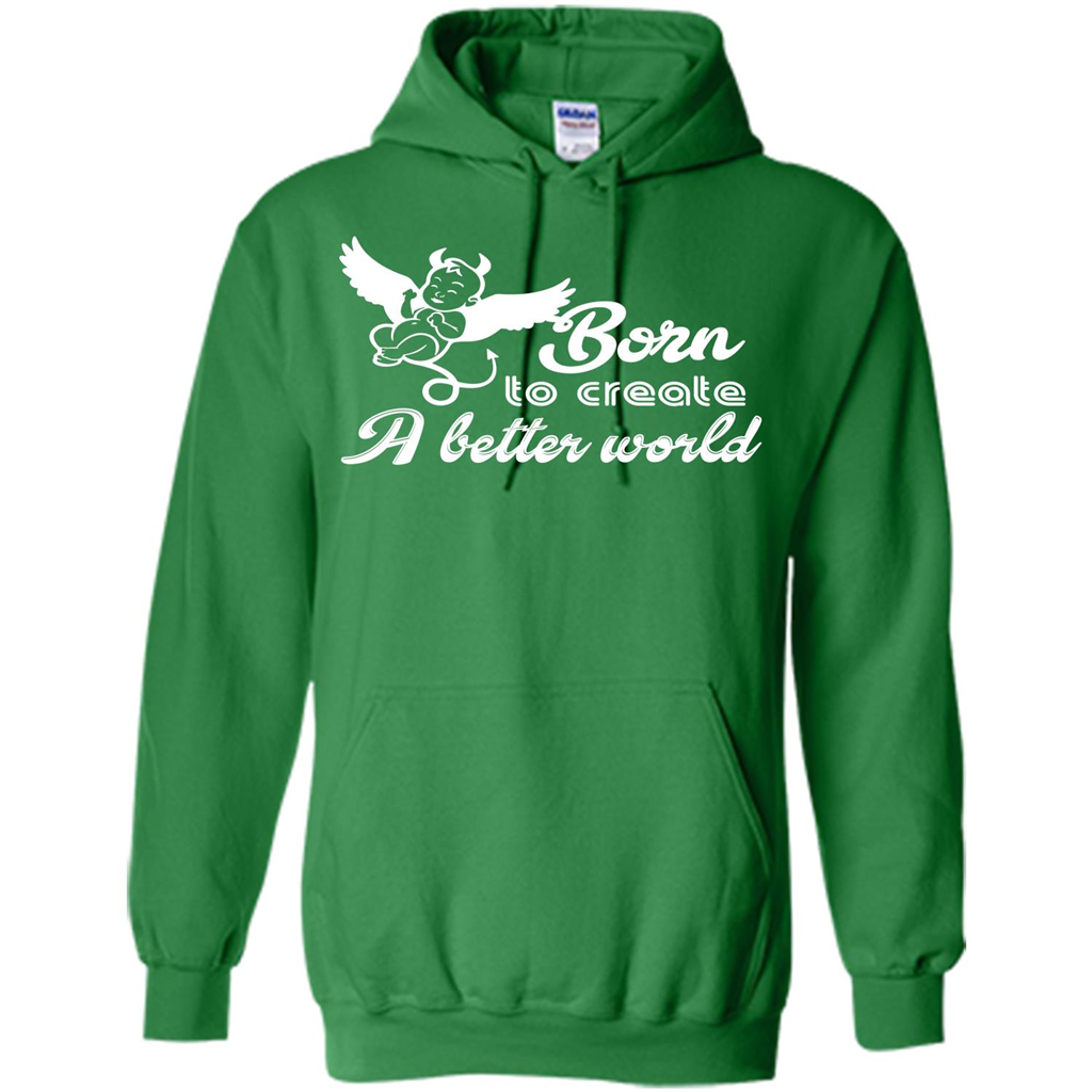 Baby T-shirt Born To Create A better World T-shirt Irish Green