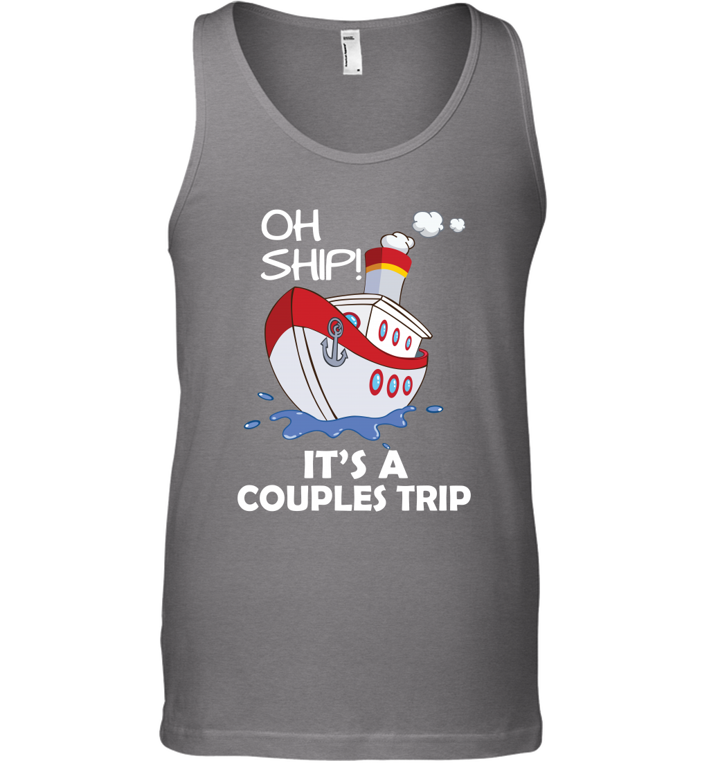 Oh Ship It's A Couples Trip Cruise Ship Tank Top Tank Top Graphite Heather