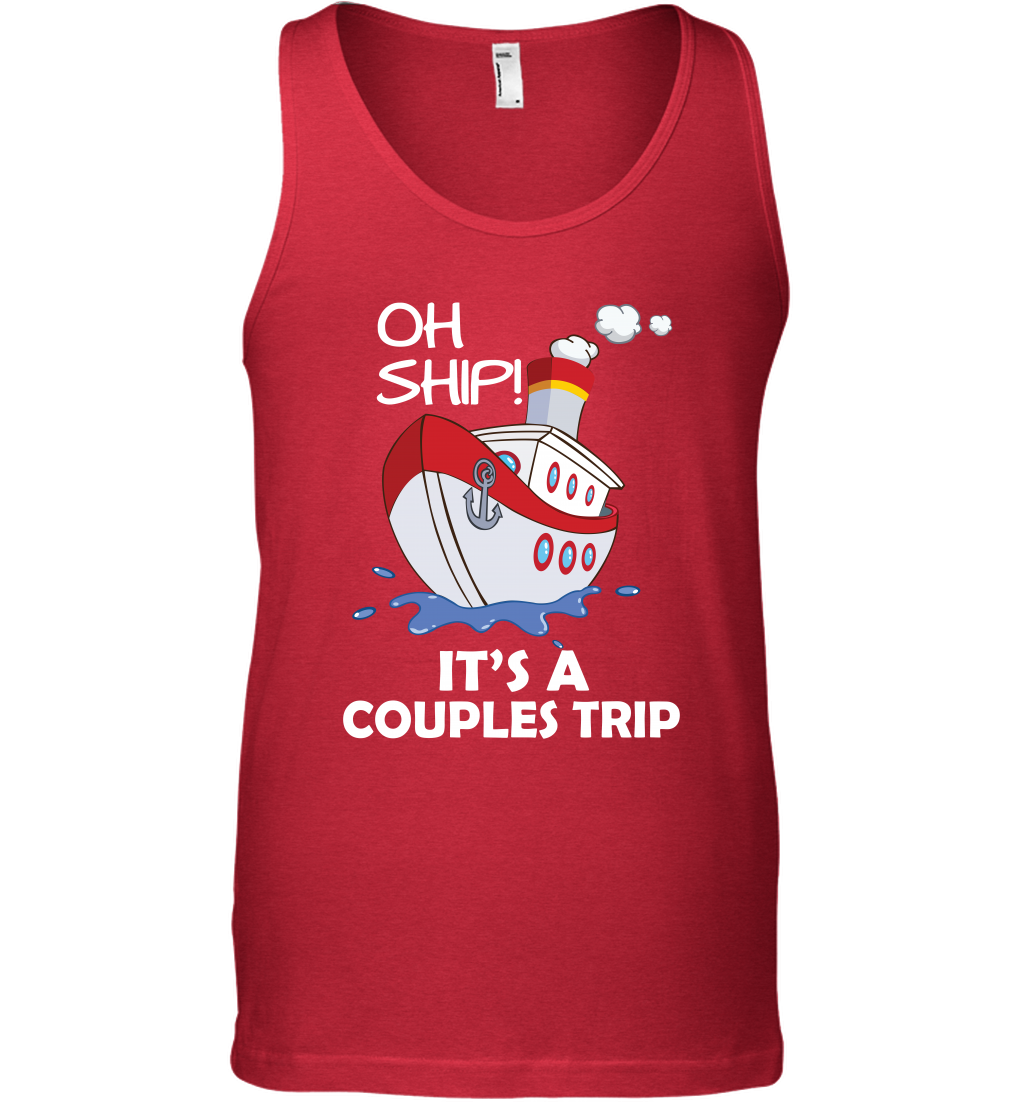 Oh Ship It's A Couples Trip Cruise Ship Tank Top Tank Top Red