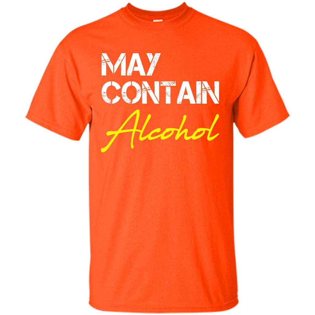 Wine T-shirt May Contain Alcohol Orange