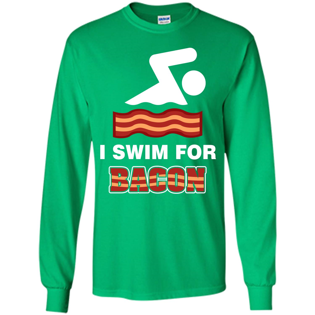 Bacon T-shirt I Swim For Bacon T-shirt Irish Green