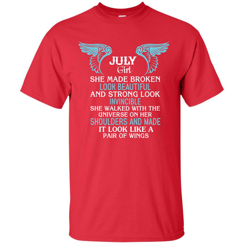July Girl She Made Broken Look Beautiful T-shirt Red