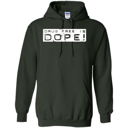 Drug Free Is Dope T-shirt Forest Green