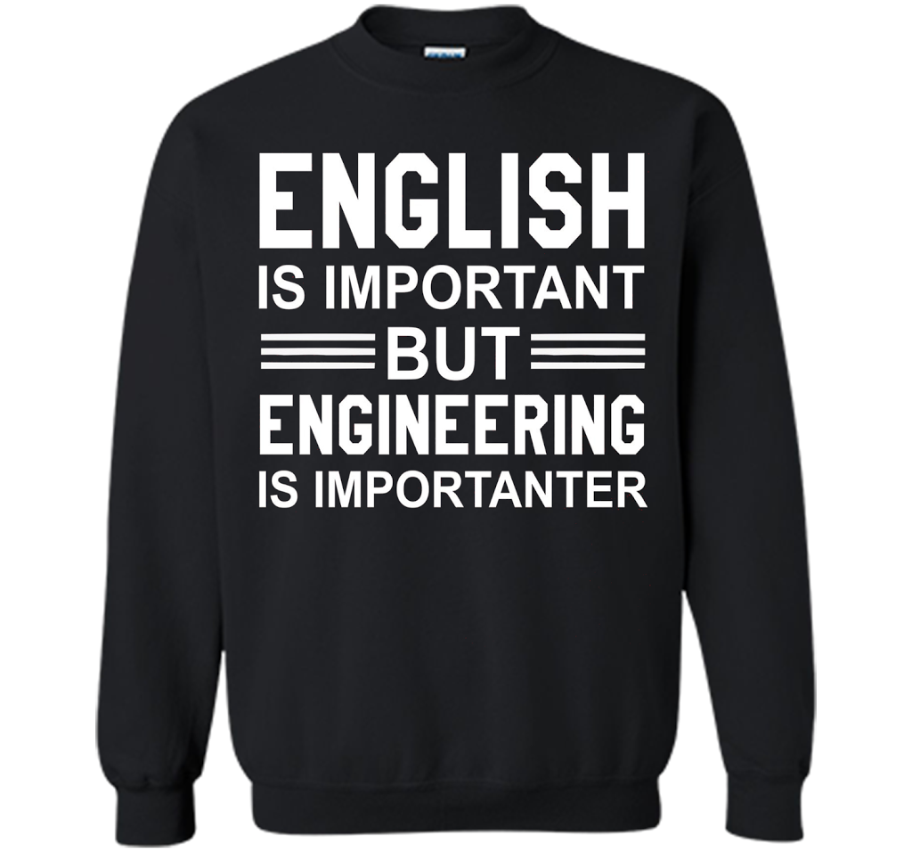 English Is Important But Engineering Is Importanter T-shirt Black