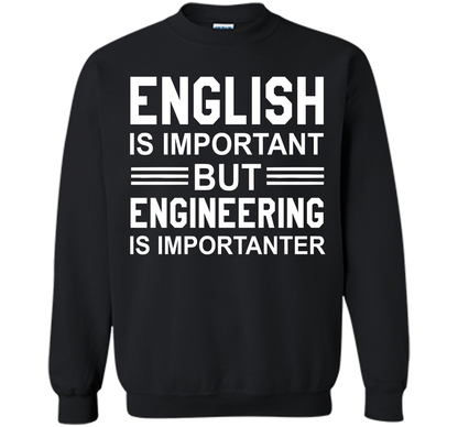 English Is Important But Engineering Is Importanter T-shirt Black