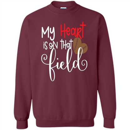 My Heart Is On That Field Football T-shirt Maroon