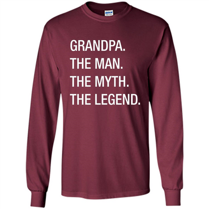 Grandpa The Man The Myth The Legend T-shirt Maroon