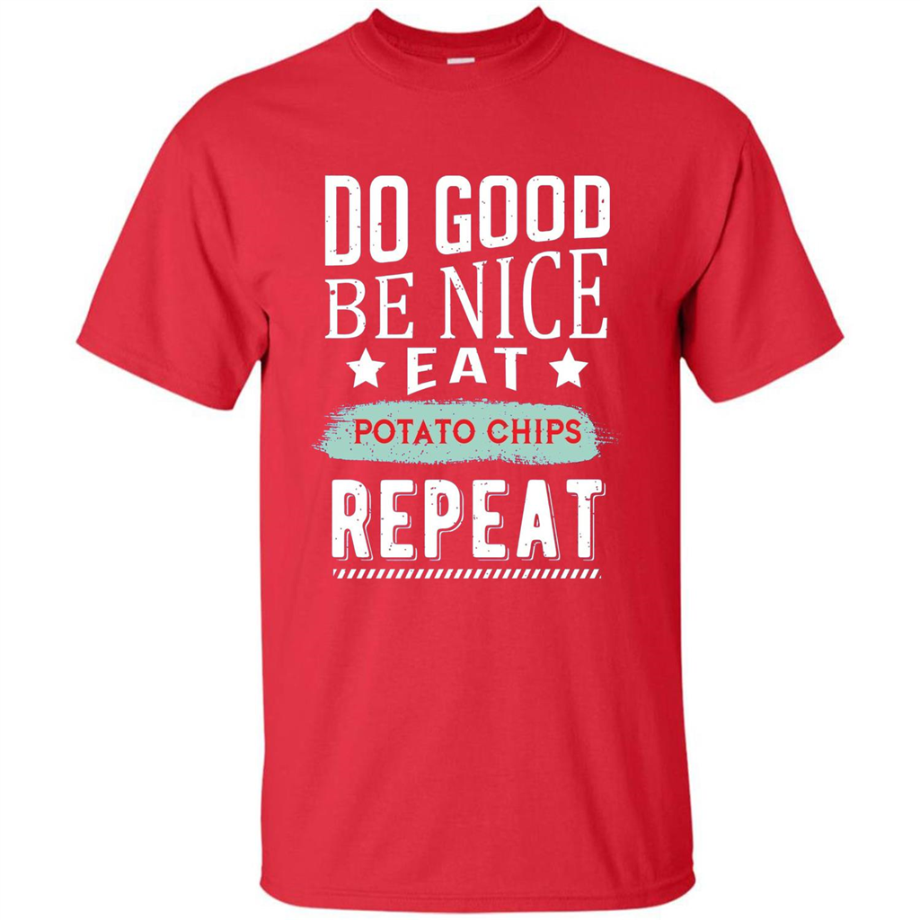 Do Good Be Nice Potato Chips Repeat T-Shirt Red