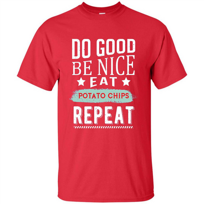 Do Good Be Nice Potato Chips Repeat T-Shirt Red