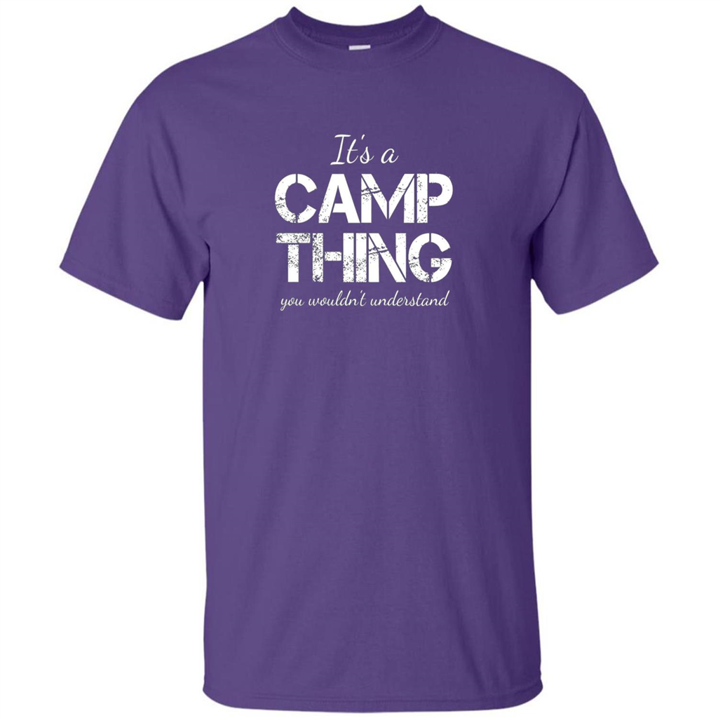 It's A Camp Thing You Wouldn't Understand T-shirt Purple