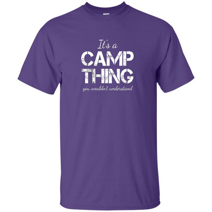 It's A Camp Thing You Wouldn't Understand T-shirt Purple