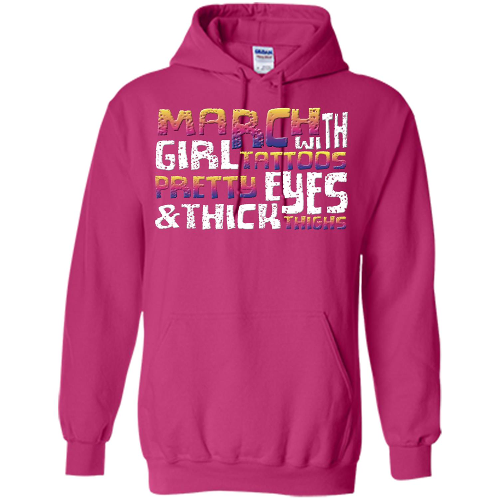 March Girl T-shirt With Tattoos Pretty Eyes and Thick Thighs Heliconia