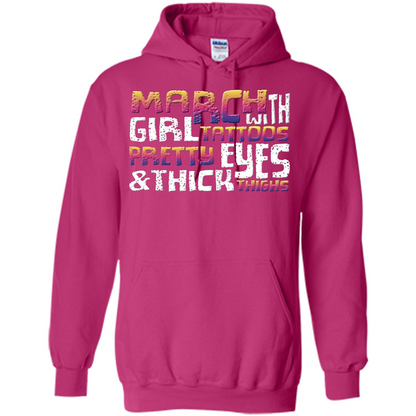 March Girl T-shirt With Tattoos Pretty Eyes and Thick Thighs Heliconia