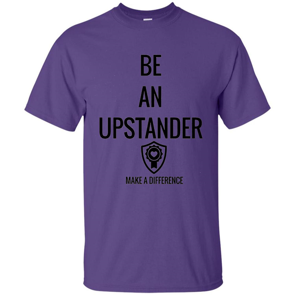 Be An Upstander Make A Difference T-shirt Purple