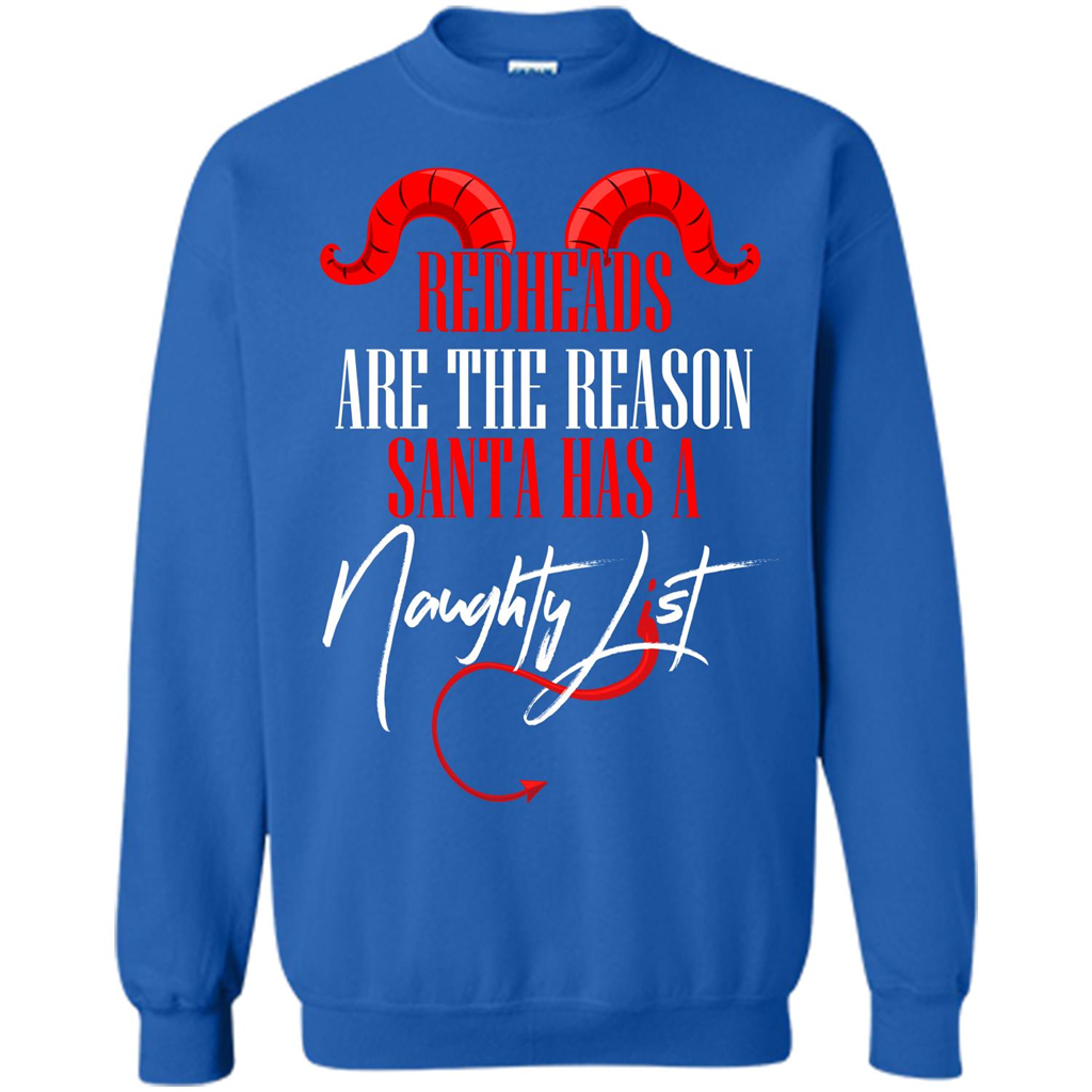 RedHeads Are The Reason Santa Has A Naughty List T-shirt Royal