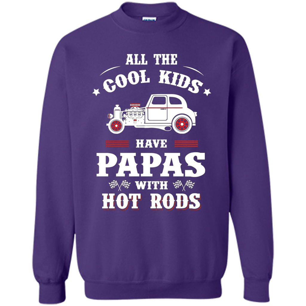 Fathers Day T-shirt Cool Kids Have Papas With Hot Rods Orange