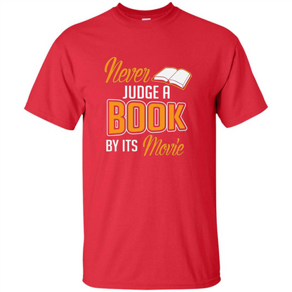Book Reader T-shirt Never Judge A Book By It's Movie T-shirt Red
