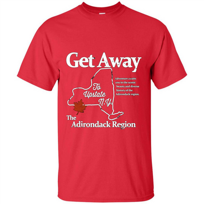 Get Away To Upstate New York T-shirt Red