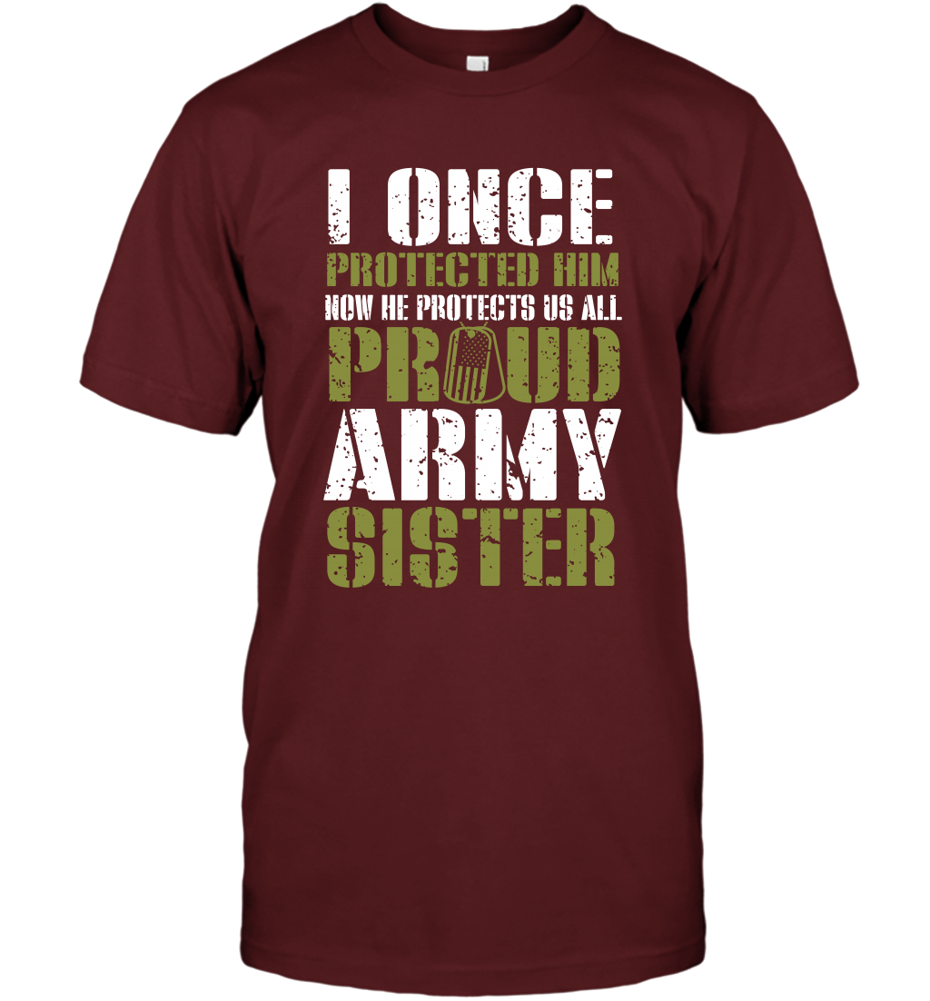 I Once Protected Him Now He Protects Us All Proud Army Sister Shirt T-Shirt T-Shirt Cardinal