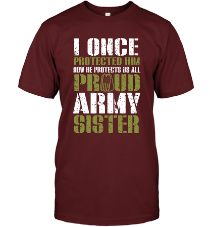 I Once Protected Him Now He Protects Us All Proud Army Sister Shirt T-Shirt T-Shirt Cardinal