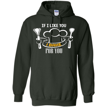 Baking T-shirt If I Like You I Bake For You Forest Green