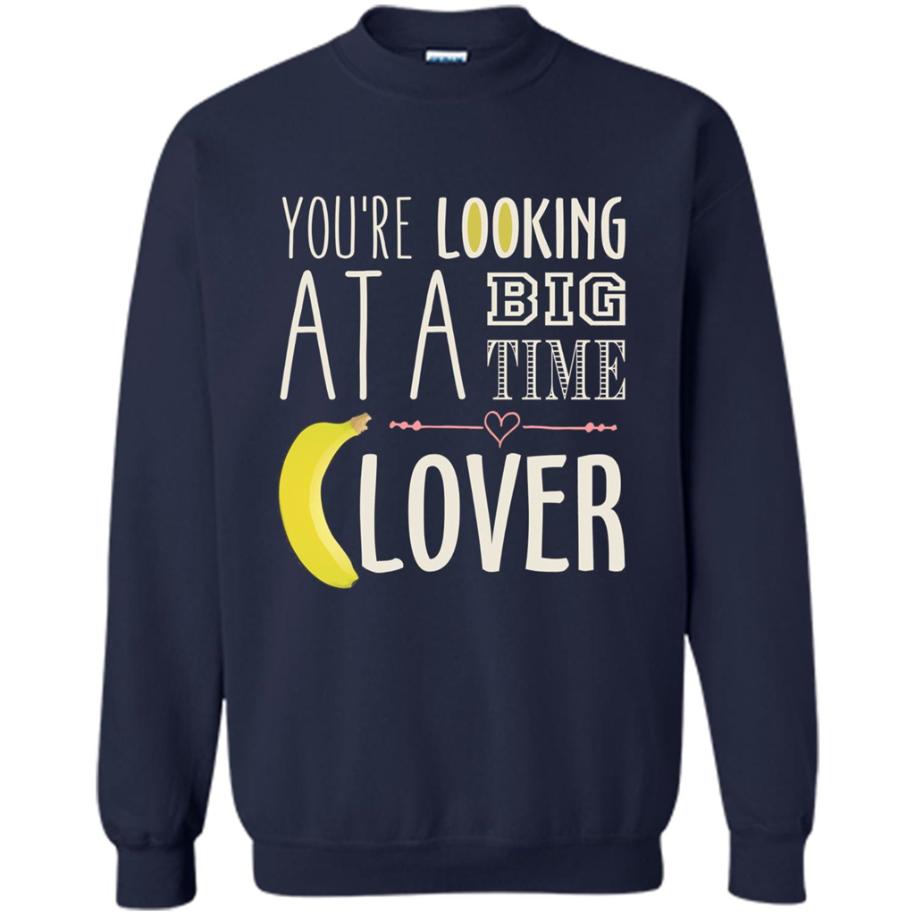 Banana Lover T-shirt You're Looing At A Big Time Navy