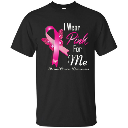 Breast Cancer Awareness T-Shirt I Wear Pink For Me Black