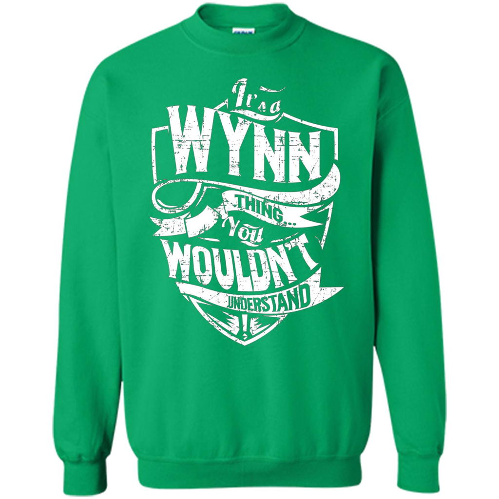 It's A Wynn Thing You Wouldn't Understand T-Shirt