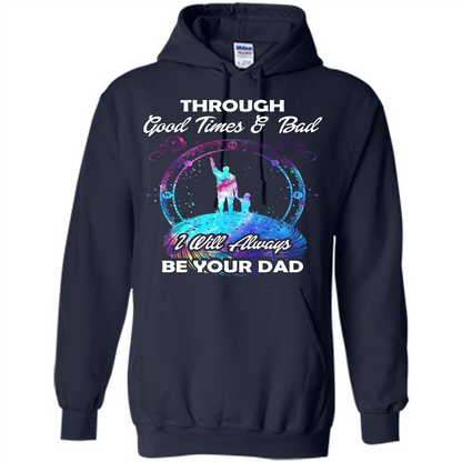 Fathers Day T-shirt I Will Always Be Your Dad. Navy