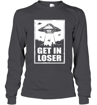 Get In Loser Shirt Long Sleeve T-Shirt Long Sleeve T-Shirt Dark Heather