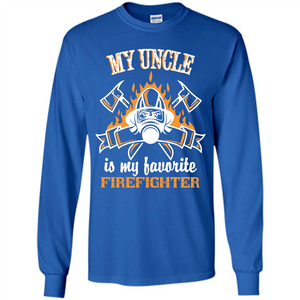 Firefighter Uncle T-shirt My Uncle Is My Favorite Firefighter