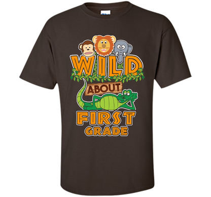 Wild About First Grade T-Shirt t-shirt Dark Chocolate