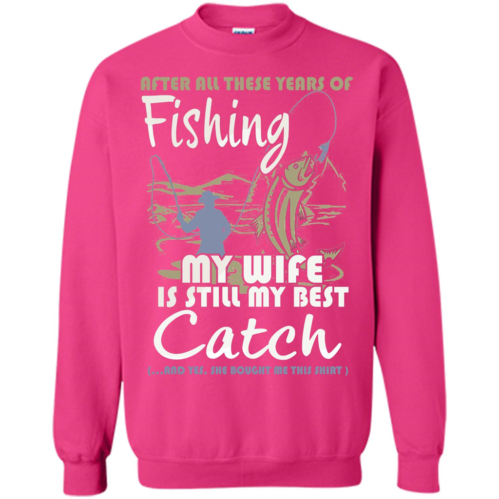 Husband T-shirt After All These Years Of Fishing T-shirt
