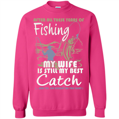 Husband T-shirt After All These Years Of Fishing T-shirt