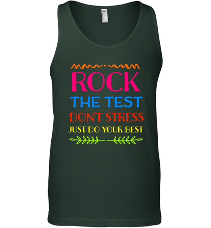 Rock The Test Don't Stress Just Do Your Best Shirt Tank Top Tank Top Forest Green