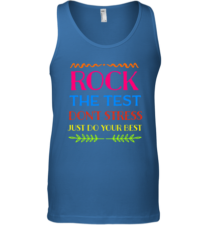 Rock The Test Don't Stress Just Do Your Best Shirt Tank Top Tank Top Royal