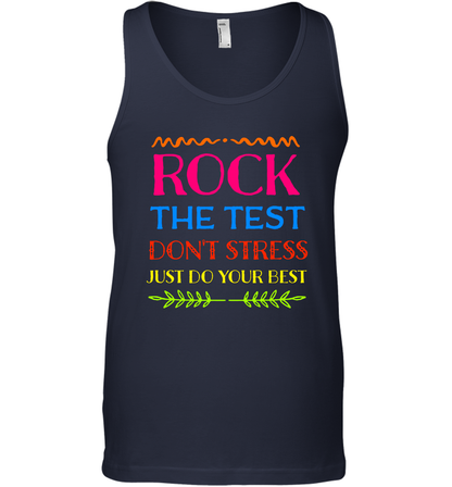 Rock The Test Don't Stress Just Do Your Best Shirt Tank Top Tank Top Navy