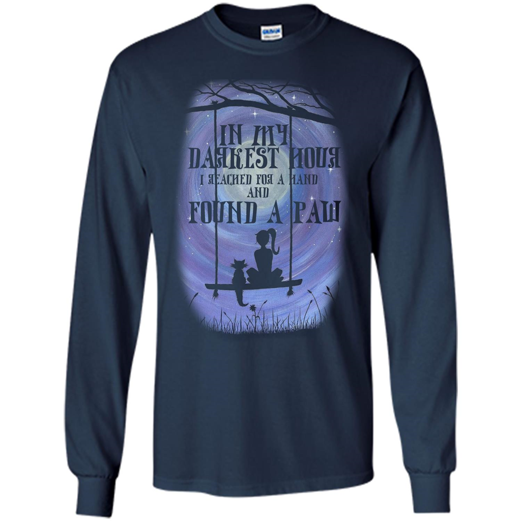 Cat Lover. In My Darkest Hour I Reached For A Hand T-shirt Navy