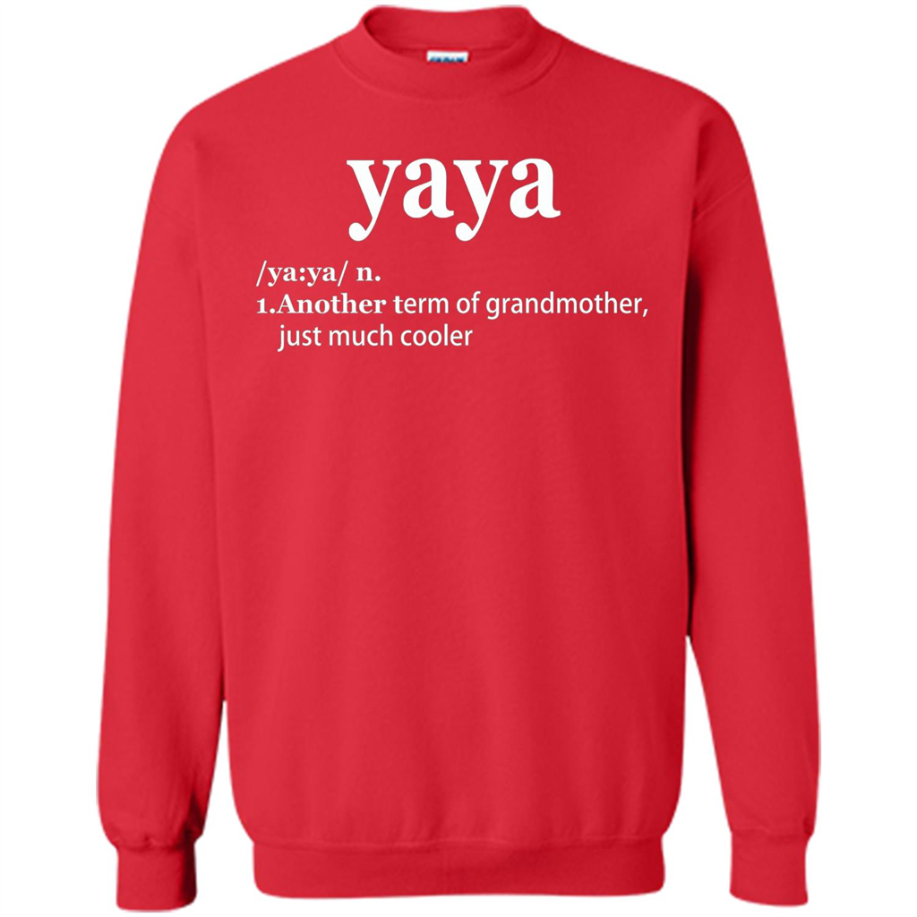 Grandmother T-shirt Yaya Another Term Of Grandmother Just Much Cooler T-shirt Red