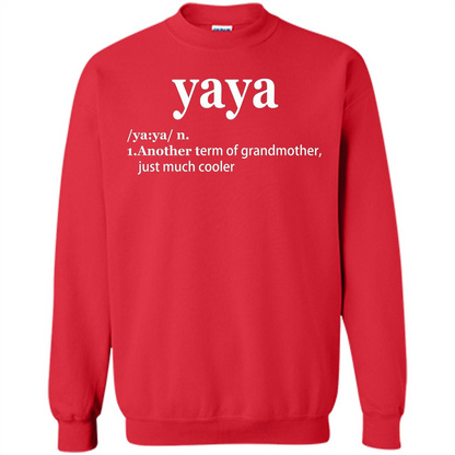 Grandmother T-shirt Yaya Another Term Of Grandmother Just Much Cooler T-shirt Red