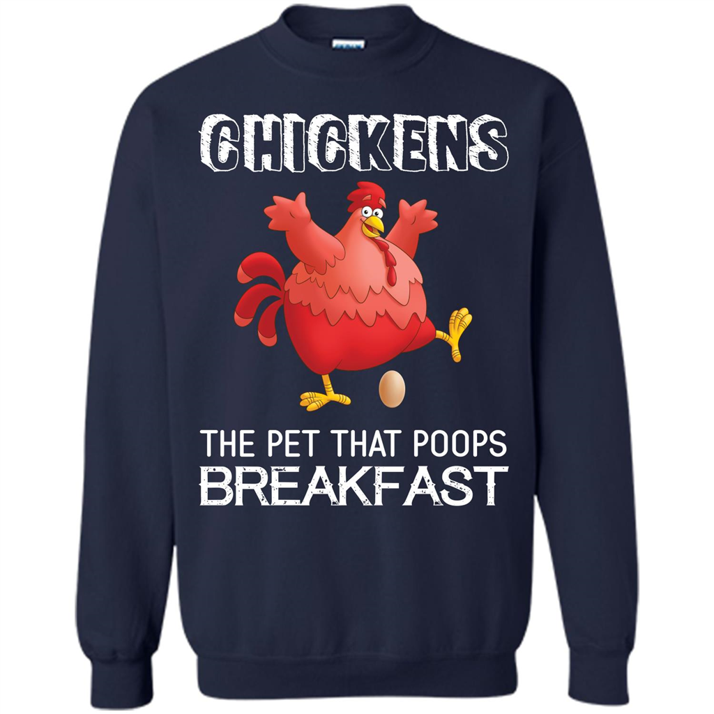 Chickens The Pet That Poops Breakfast T-shirt Navy