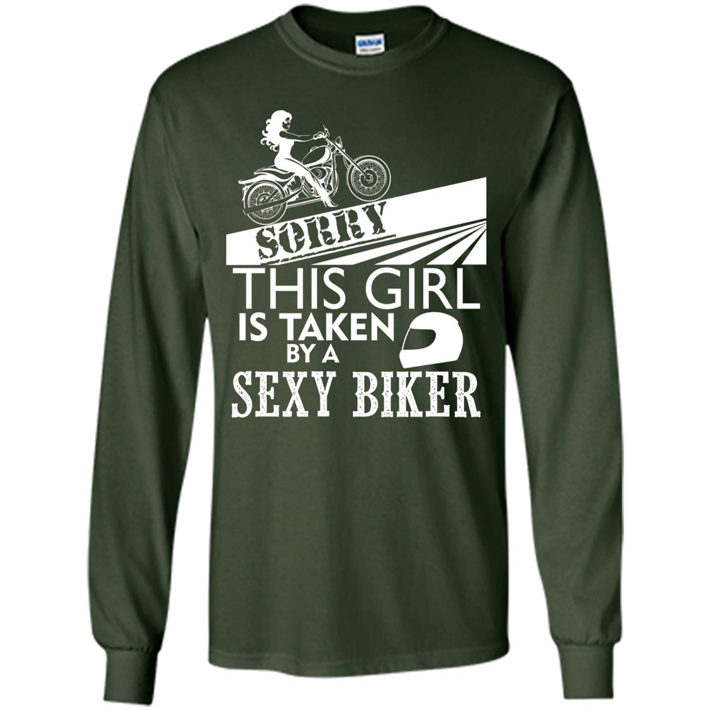 Funny Biker T-shirt This Girl Is Taken By A Biker T-shirt Forest Green